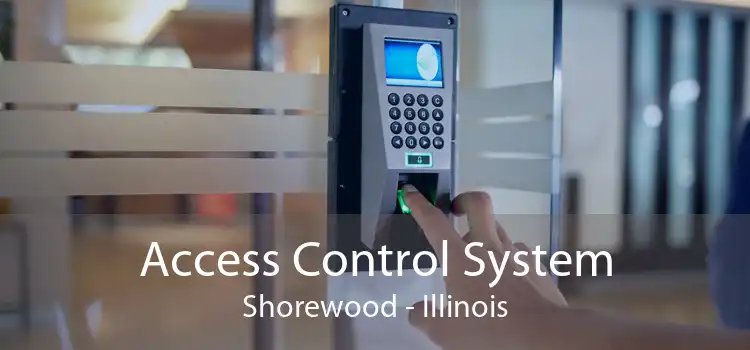 Access Control System Shorewood - Illinois
