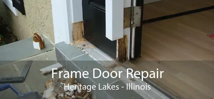 Frame Door Repair Heritage Lakes - Illinois