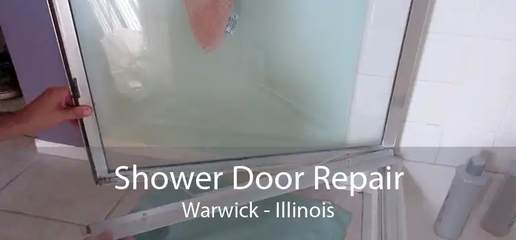 Shower Door Repair Warwick - Illinois
